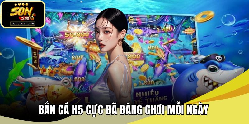 Bắn cá H5
