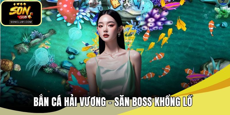 Bắn cá hải vương