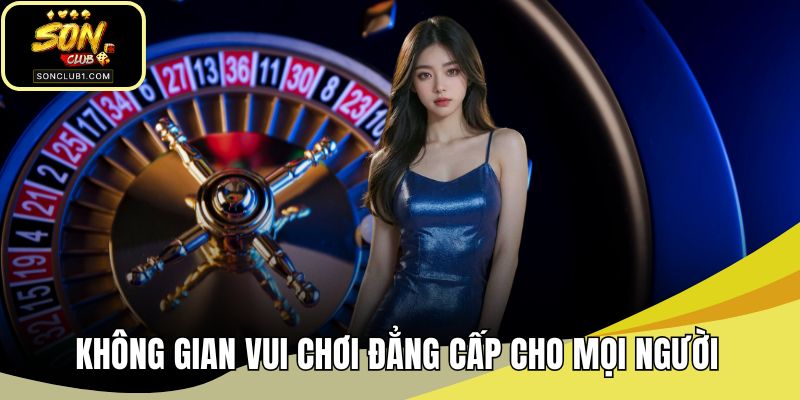 Không gian vui chơi đẳng cấp cho mọi người